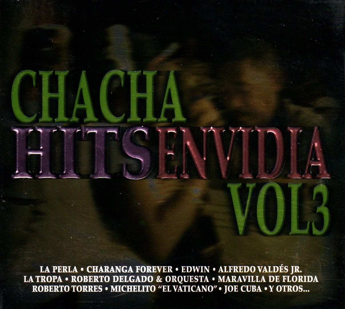 Chacha Hits Envidia vol. 3 [163,90MB | Salsa | 14 Tracks]